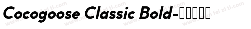Cocogoose Classic Bold字体转换